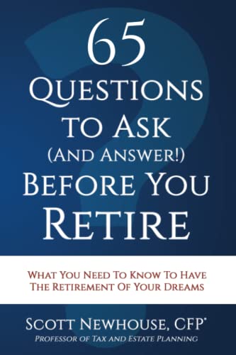 65 Questions To Ask (And Answer!) Before You Retire: What