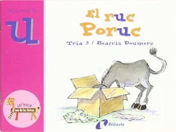 Hardcover El ruc Poruc (u): Juga amb la u (Bruixola. El Zoo De Les Lletres/ Compass. Zoo Letters) (Catalan Edition) [Catalan] Book