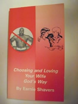 Paperback Choosing and Loving Your Wife God's Way Book