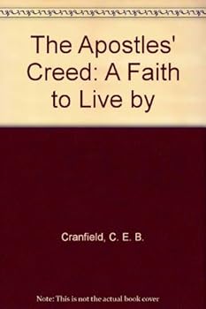 Apostles' Creed: A Faith to Live by
