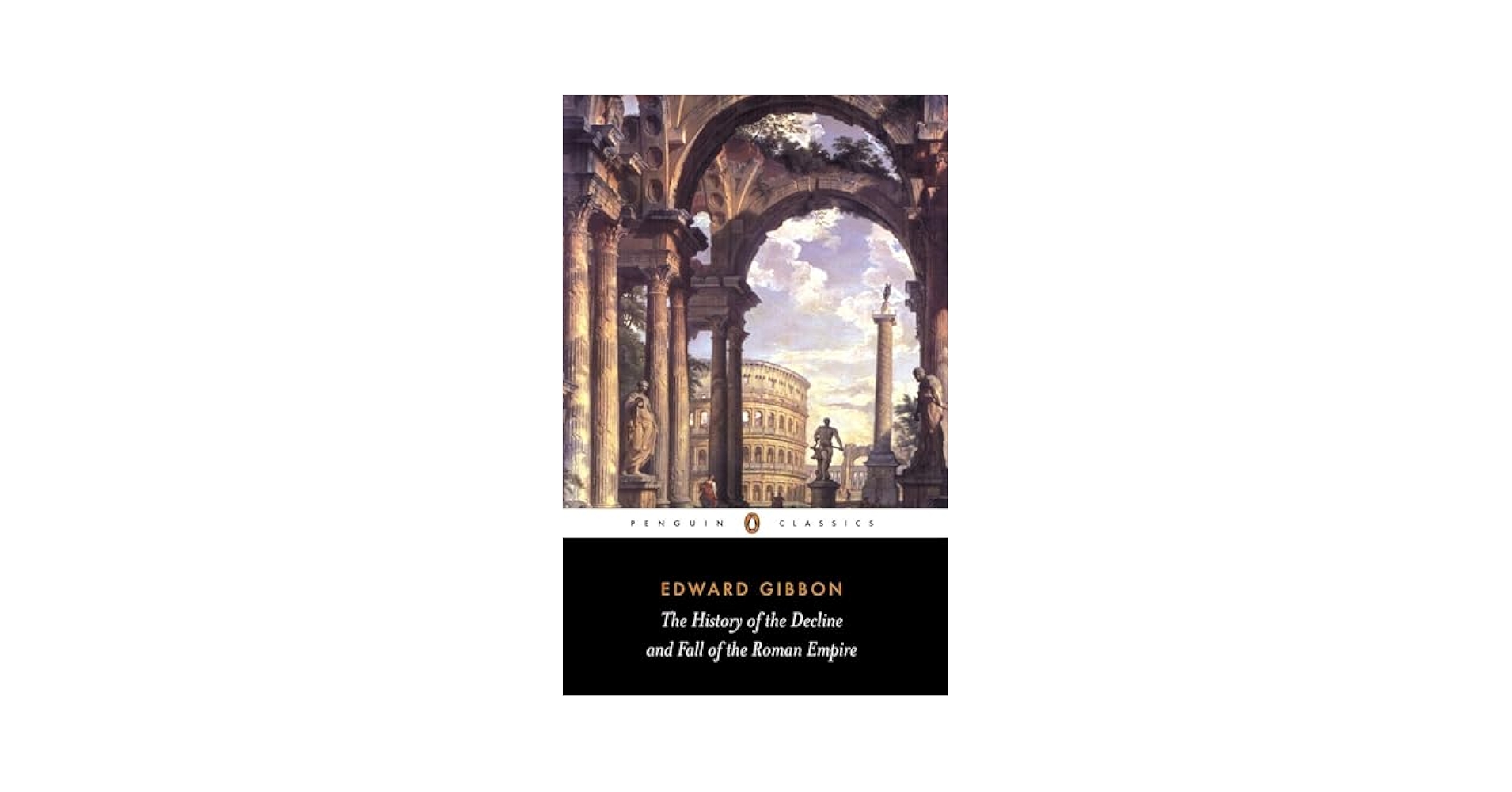The History of the Decline and Fall of the Roman Empire