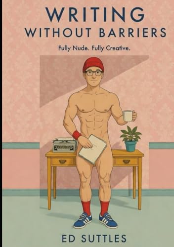 Writing Without Barriers: Completely Nude, Completely Creative