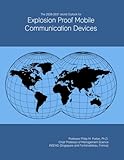  The 2026-2031 World Outlook for Explosion Proof Mobile Communication Devices