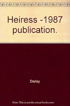 Unknown Binding Heiress -1987 publication. Book