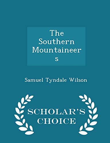 The Southern Mountaineers - Scholar's Choice Ed... 1296368807 Book Cover