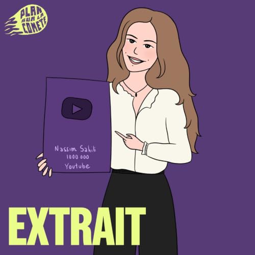 [&Eacute;TINCELLE] Margot Ardin, charg&eacute;e de production de Nassim Sahili (YouTube, Podcasts...)