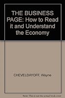 THE BUSINESS PAGE:  How to Read it and Understand the Economy 0888790392 Book Cover