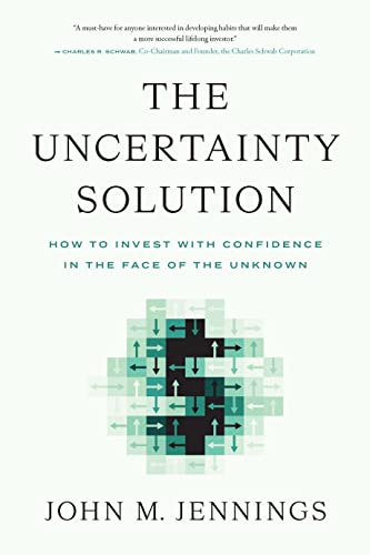 The Uncertainty Solution: How to Invest with Confidence in the Face of the Unknown - image 1