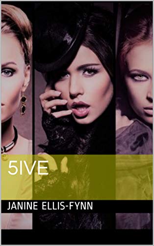 5IVE by [Janine Ellis-Fynn]