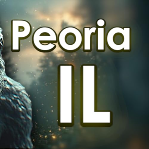 The BIGFOOT of Peoria, Illinois