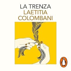 La trenza [The Braid] Audiobook By Laetitia Colombani, Jos&eacute; Antonio Soriano Marco cover art