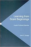 Learning from Scant Beginnings: English Professor Expertise