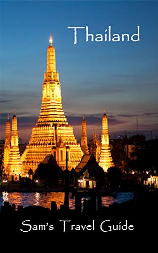Thailand: Essential travel tips - all you NEED to know (Sam's Travel Guide)