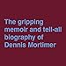 The Full Morty: Dennis Mortimer