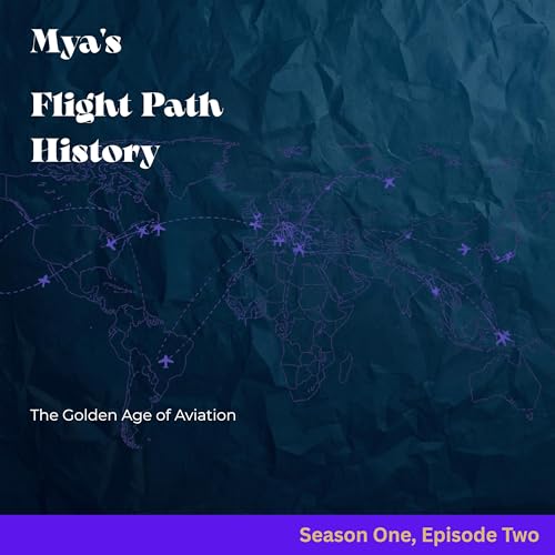 The Golden Age of Aviation