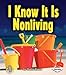 I Know It Is Nonliving (First Step Nonfiction ― Living or Nonliving)