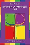 Riccardo, La PandàFeche Ed Io - 2