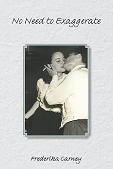 Paperback No Need to Exaggerate Book