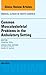 Common Musculoskeletal Problems in the Ambulatory Setting , An Issue of Medical Clinics (Volume 98-4) (The Clinics: Internal Medicine, Volume 98-4)