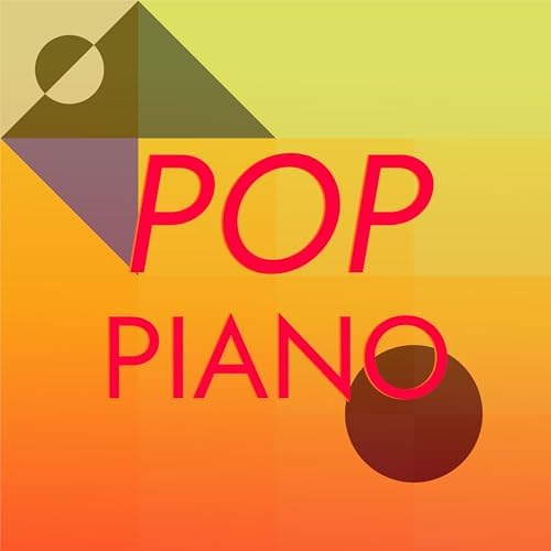 Amazon Music - Various ArtistsのPop Piano - Amazon.co.jp