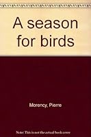 A season for birds 0920428800 Book Cover