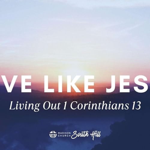 Love Like Jesus W/ Pastor Brad