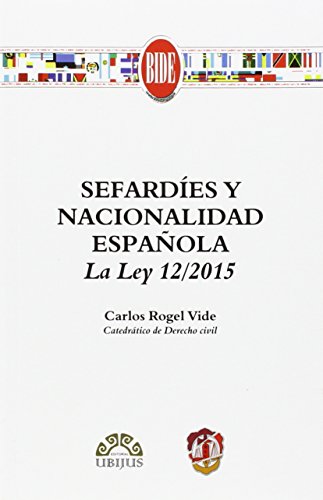 Portada de Sefardies y Nacionalidad Española la Ley 12/2015