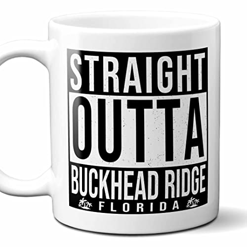 Straight Outta Buckhead Ridge FL Mug 11oz