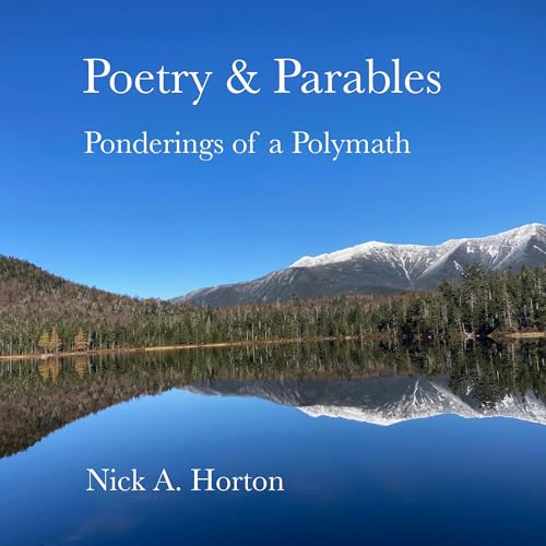 Poetry &amp;amp; Parables (Authored by Nick A. Horton, Jamaica Knauer, David Horton) episode artwork
