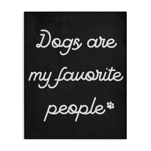Stupell Industries Dogs My Favorite People Pet Phrase Textured Background, Design by Daphne Polselli,Black 16 x 20