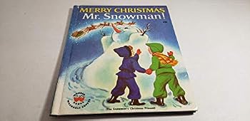 Hardcover Merry Christmas, Mr. Snowman! (The Snowman's Christmas Present) (Wonder Books) Book