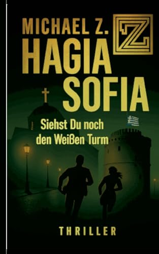 Hagia Sofia: Siehst Du noch den Weißen Turm