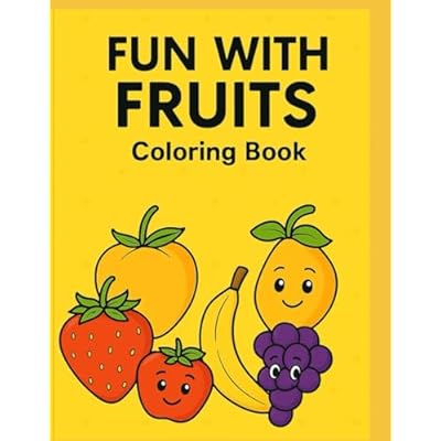 Fun With Fruits | Coloring Book | Kids Coloring Book | Age 2 - 4