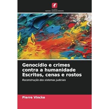 Capa do livro Genocídio e crimes contra a humanidade Escritos, cenas e rostos: Reconstrução dos sistemas judiciais