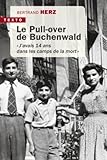  Le pull-over de Buchenwald: J\'avais quatorze ans dans les camps de la mort