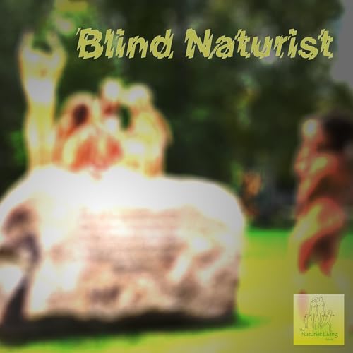 Blind Naturist