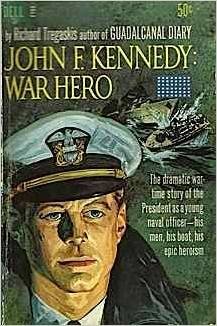 John F. Kennedy: war hero B00005XK59 Book Cover