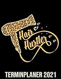 friseur fon hamburg  Hair Hustler Kalender 2021: Leoparden Muster Fön Friseur Kalender 2021 - Friseursalon Vormerkbuch & Terminplaner Buch - Kunden Terminkalender