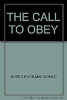 The Call to Obey B0026W8IWM Book Cover