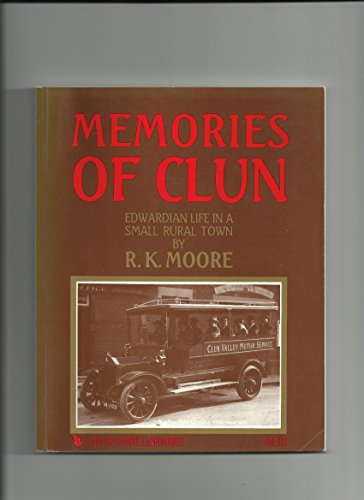 Memories of Clun: Edwardian Life in a Small Rural Town