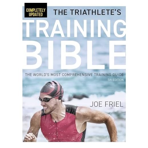The Triathlete's Training Bible: The World's Most Comprehensive Training Guide, 5th Edition