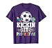 Back To School Teacher Kickin It Pre- K Style Soccer T-Shirt for Men Women Girls Kids