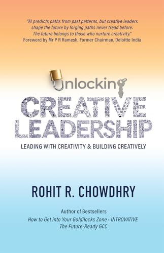 Unlocking Creative Leadership: Leading with Creativity and Building Creatively