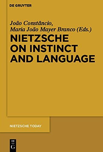 Nietzsche on Instinct and Language (Nietzsche Today)