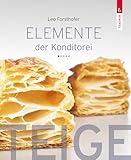 Elemente der Konditorei: Teige - Band 1