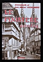 Le Finistère autrefois (Collection Vie quotidienne autrefois) 2717107649 Book Cover