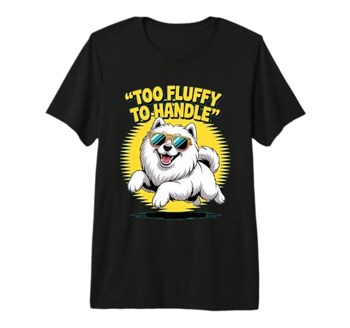 Demasiado Esponjoso para Manejar: Samoyedo Divertido con Gafas de Sol Camiseta Premium