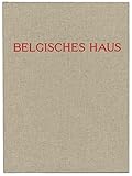 belgische kunstschilders 20e eeuw  Belgisches Haus – Maison Belge – Belgisch Huis: Photographs of Candida Höfer