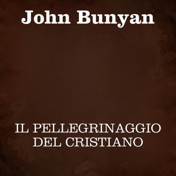 Il pellegrinaggio del cristiano