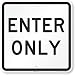 SmartSign 3M Engineer Grade Reflective Sign, Legend "Enter Only", 18" square, Black on White